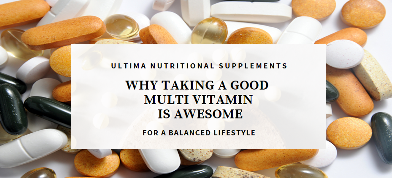 Why Taking a Good Multi Vitamin is Awesome.